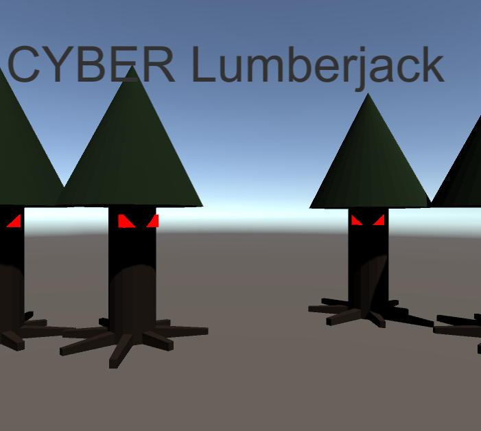 Cyber Lumberjack